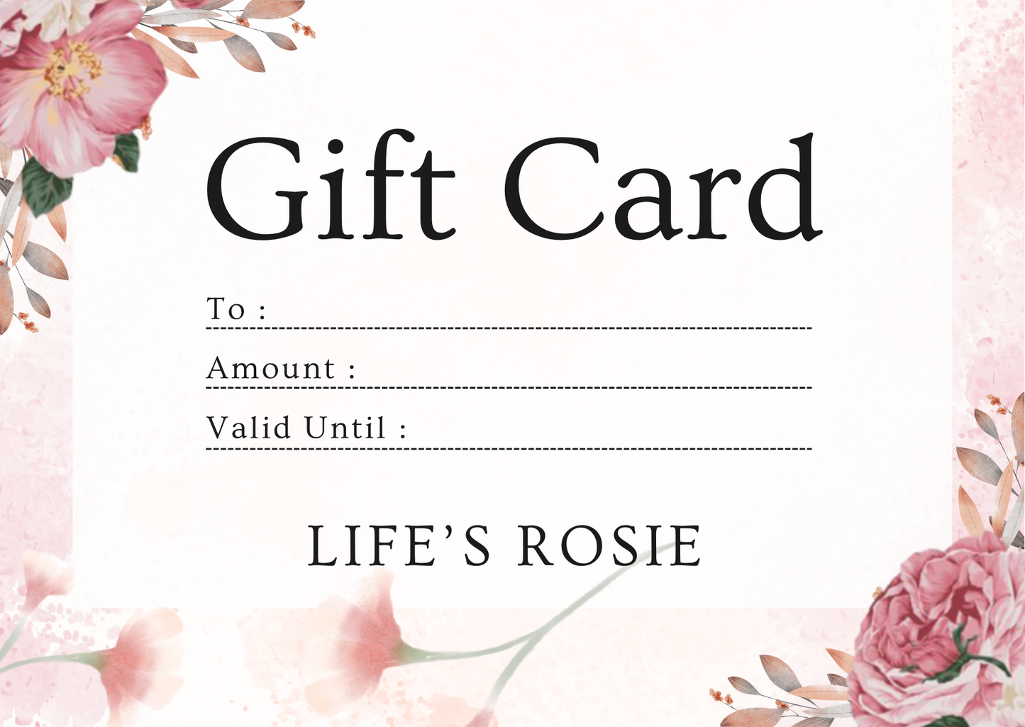 LIFE'S ROSIE GIFT CARD