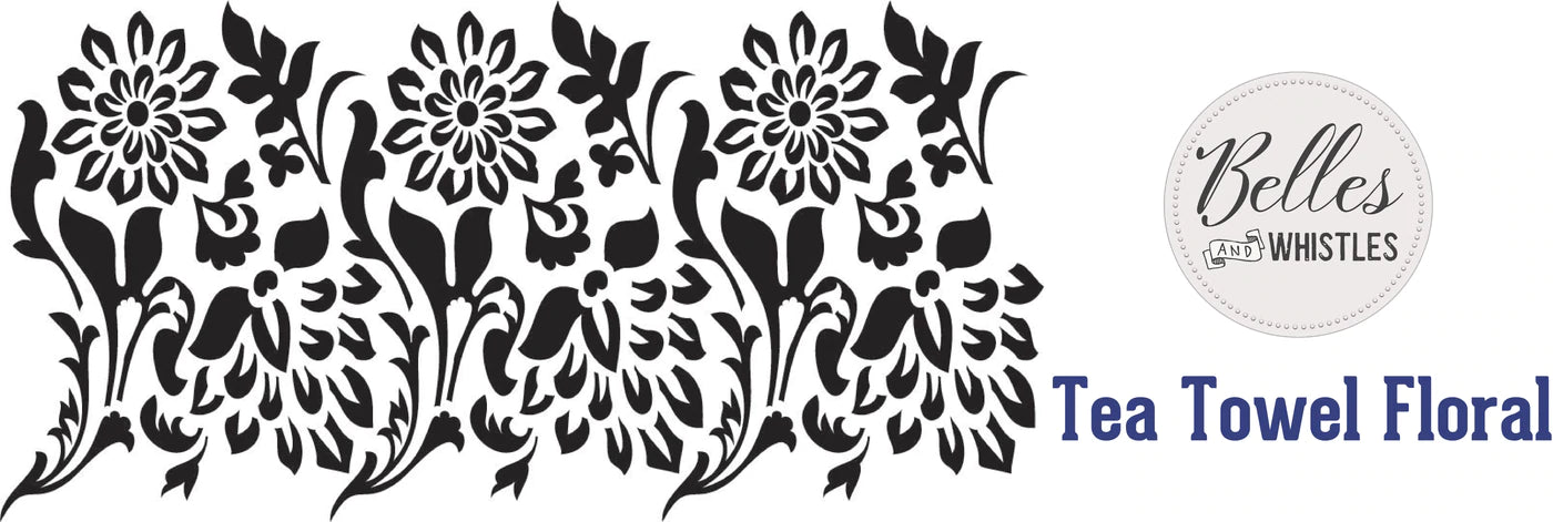 TEA TOWEL FLORAL STENCIL - BELLES AND WHISTLES